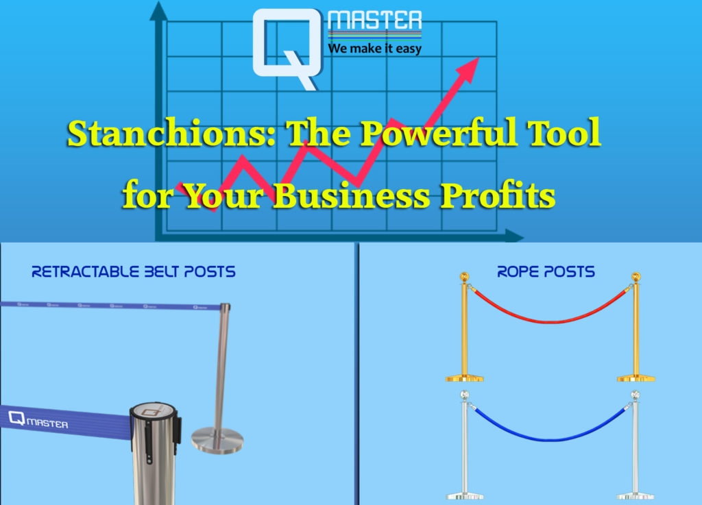 Stanchions The Powerful Tool for Your Business Profits