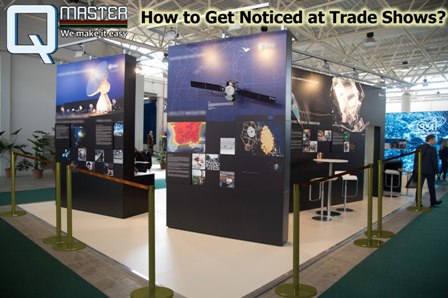 How to Get Noticed at Trade Shows